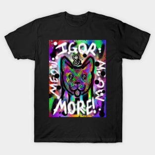 Spray Paint Cat V4 (Igor & More) T-Shirt